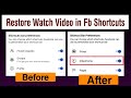 How to restore watch video icon in facebook shortcut bar - updated trick 2021