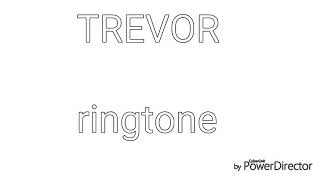GTA V | Trevor Ringtone sound notification