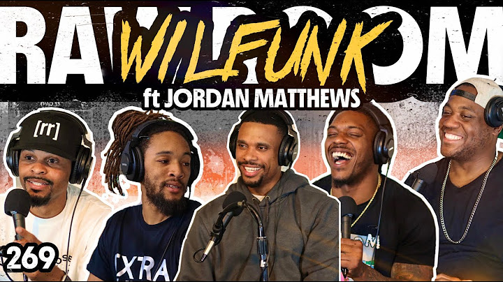 Raw Room - Ep 269 - Wilfunk (ft Jordan Matthews)