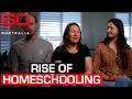 The rising trend of homeschooling and the shift in education | 60 Minutes Australia