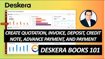 Deskera Books 101 - Create Quotation, Invoice, Deposit, Credit Note, Advance Payment, and Payment