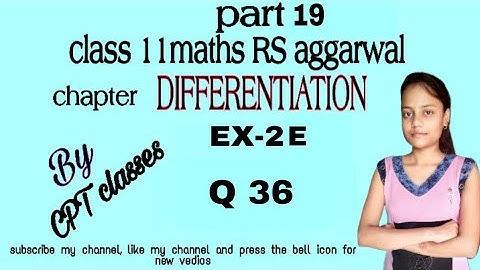 Class 11 maths rs aggarwal chapter Differentiation exercise 2E part 19 Questions no 36