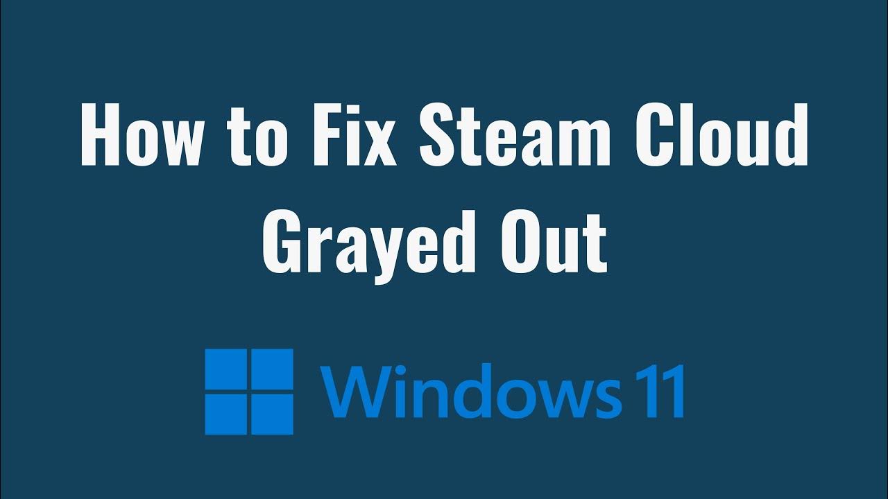 How to fix steam cloud grayed out 2022 youtube