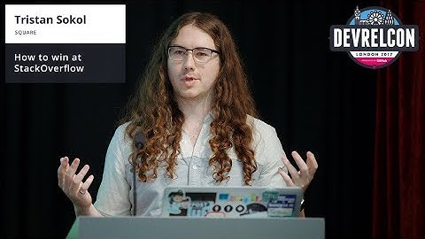 How to win at StackOverflow - Tristan Sokol
