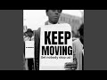 Keep Moving MLK Radio Mix