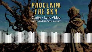 Proclaim The Sky - "Clarity" Official Lyric Video