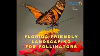 FloridaFriendly Landscaping for Pollinators