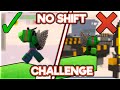 No Shift Challenge Bedwars | Hypixel Bedwars