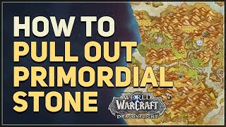 How to Pull Out Primordial Socket Stone WoW