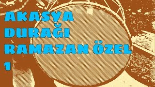 Akasya Durağı Ramazan Özel 1 | Full Hoşgeldin Ramazan