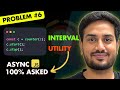 Interval start and stop utility in JS | | Most Asked Async JS Interview Problems | Ep 04