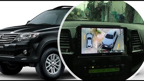 TOYOTA FORTUNER NÊN CHỌN MÀN HÌNH ANDROID TÍCH HỢP CAMERA 360 CARFU HAY KHÔNG?