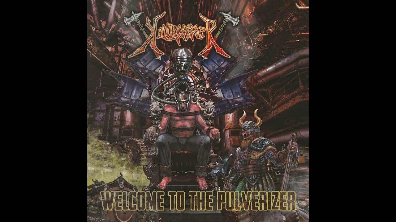 Killhammer - Welcome To The Pulverizer (Full Album) - 2023 - YouTube