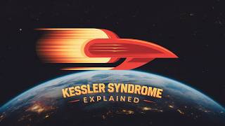 The Kessler Syndrome Explained