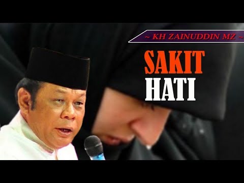 Sakit Hati - Ceramah KH Zainuddin MZ