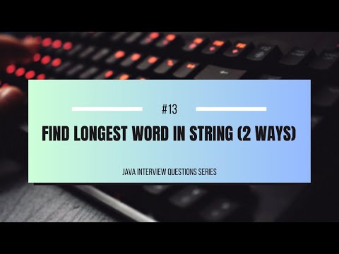 #13 | Find Longest Word in a String | 2 Ways (Brute Force + Stream API Trick 😱)