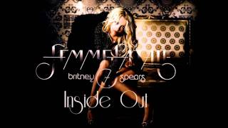 Britney Spears - Inside Out [OFFICIAL FULL SONG]