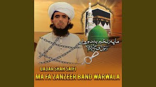 Ma Fa Zanzeer Band Warwala - Qadar Shah Saifi