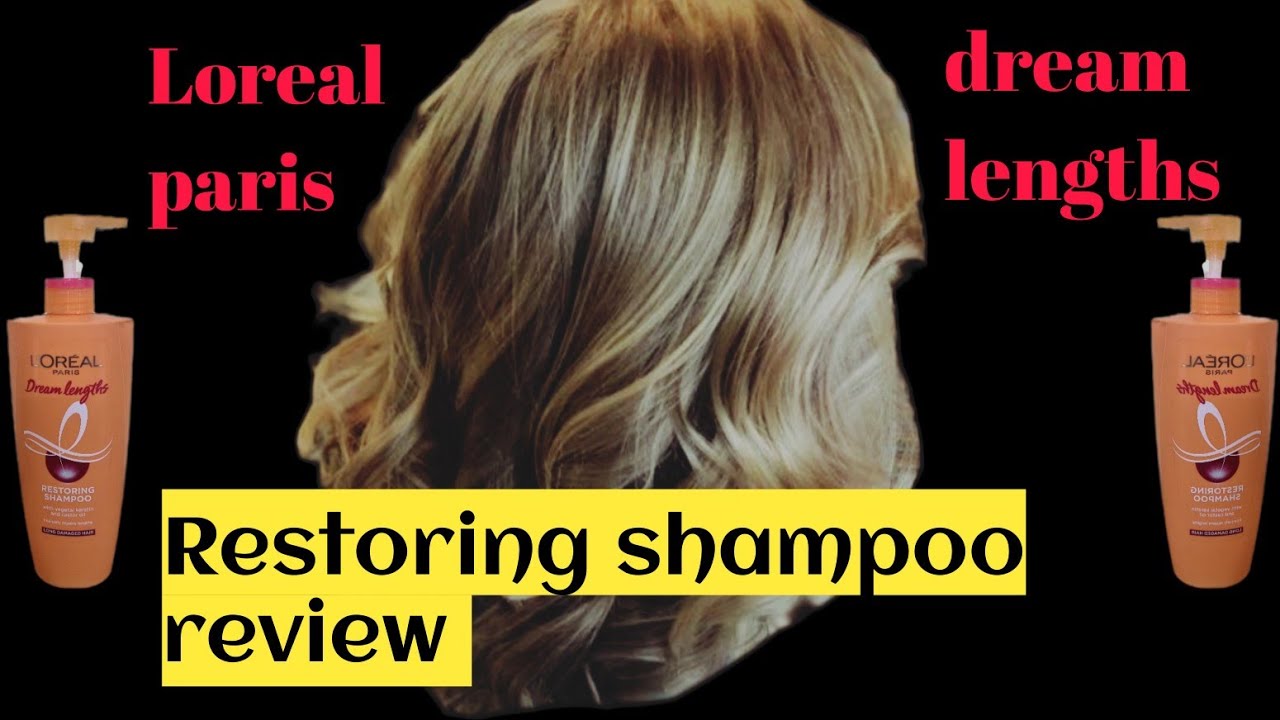 Loreal paris dream lengths shampoo review