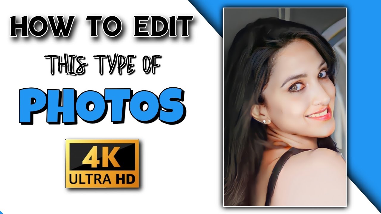 How To Make 4k Full Hd Pics For Status | 4k Photos Editing