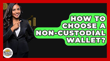 How To Choose A Non-Custodial Wallet? - CryptoBasics360.com