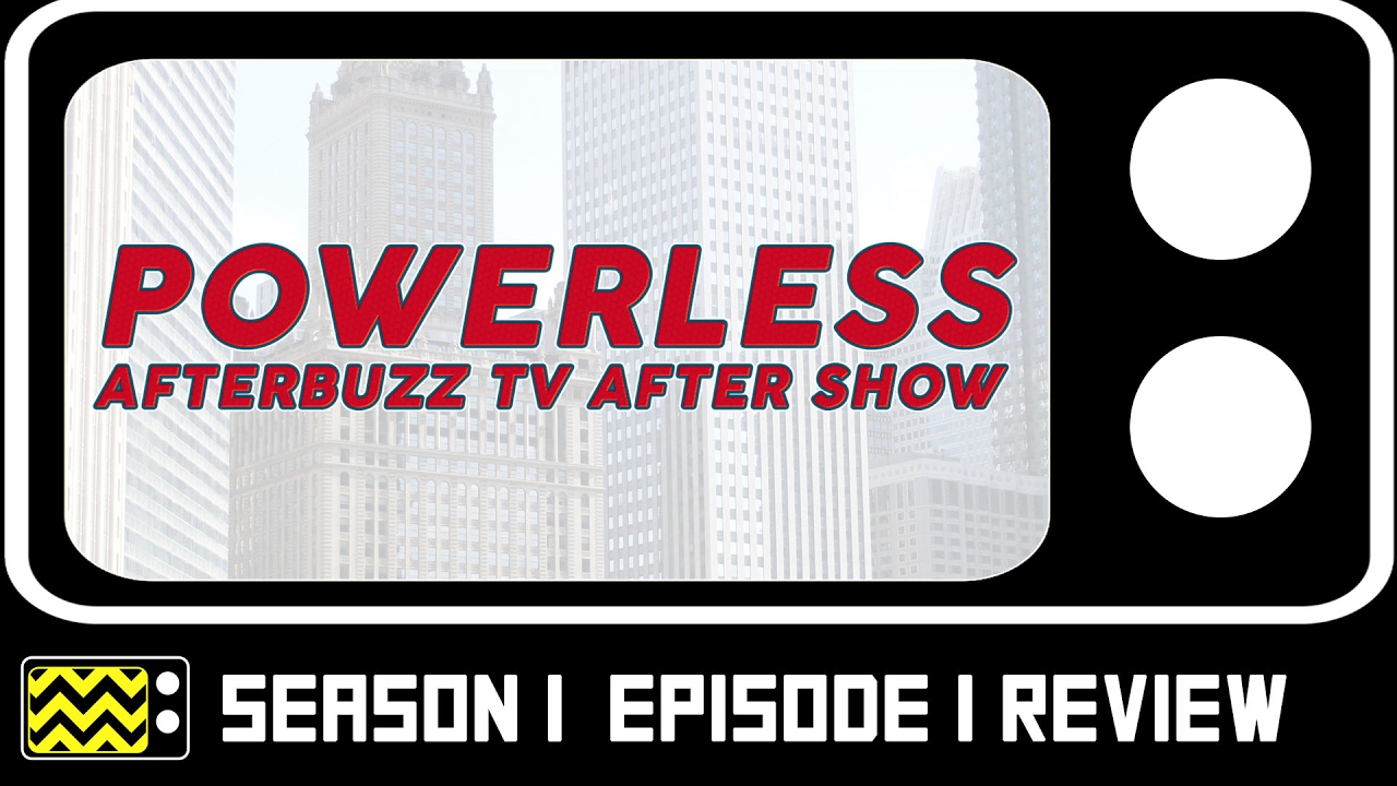 Download Powerless Season 1 Episode 1 Review & After Show | AfterBuzz TV