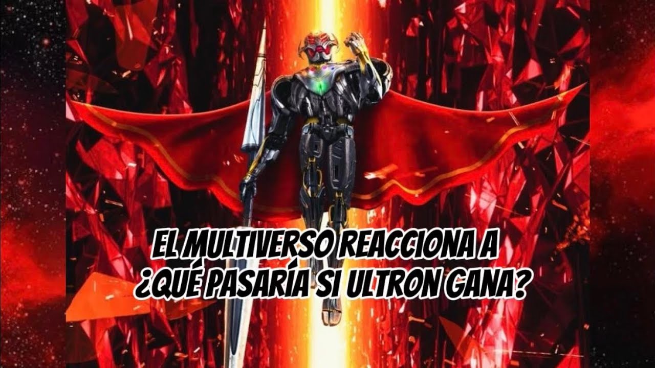 El Multiverso reacciona a Ultron infinito
