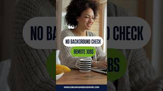 No Background, NO Credit Check, NO RESUME Check Remote Jobs  #workfromhome #remotework    #wfh