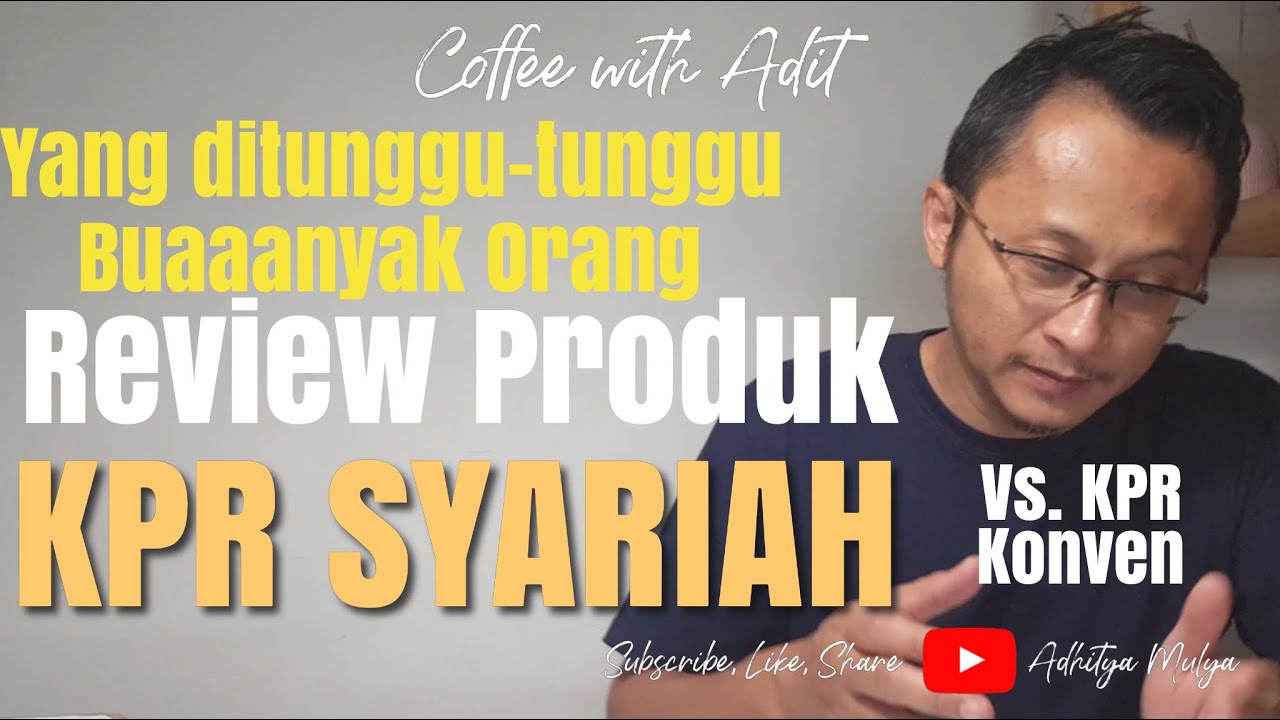 Review Produk KPR Syariah vs KPR Konvensional 