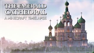 The Emerald Cathedral  A Minecraft Timelapse
