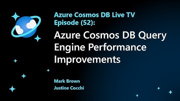 Azure Cosmos DB Query Engine Performance Improvements​ - Episode 52