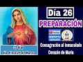 Día 26🔥 Consagración al INMACULADO CORAZÓN de MARÍA