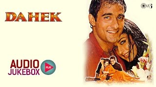 Dahek Audio Songs Jukebox | Akshaye Khanna, Sonali Bendre, Aadesh Shrivastava, Anand-Milind