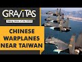 Gravitas: China-Taiwan tensions are escalating once again