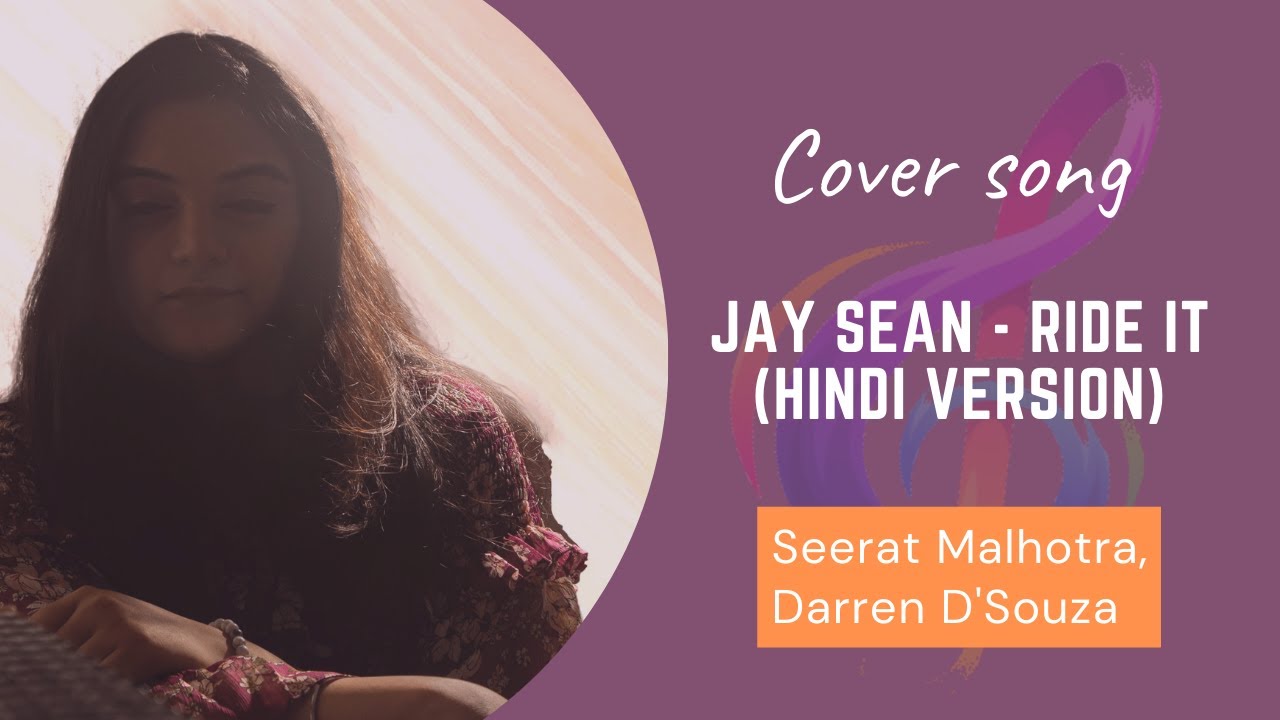 Jay Sean Ride It (Hindi Version) Cover by Seerat Malhotra, Darren D