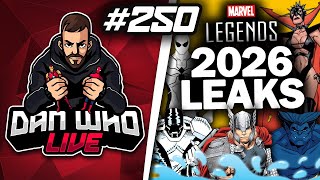 EVEN MORE MARVEL LEGENDS LEAKS 2026 - Dan Who Live #250