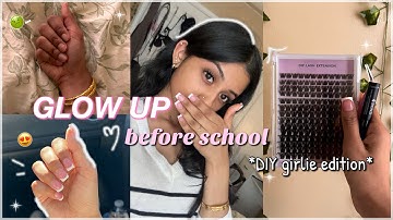 GLOW UP Before School As a DIY GIRLIE (nails, lashes, brows…)