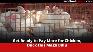 Get Ready to Pay More for Chicken, Duck this Magh Bihu screenshot 3