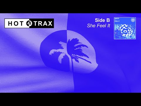 Side B - She Feel it