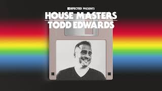 Todd Edwards House Masters Mix