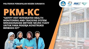VIDEO ANIMASI PKM-KC 2023 | SAFETY VEST MONITORING HEALTH AND TRACKING SYSTEM | PPNS