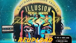 Michael Jackson  Illusion Full Album  Album made with Artificial Intelligence! Reupload