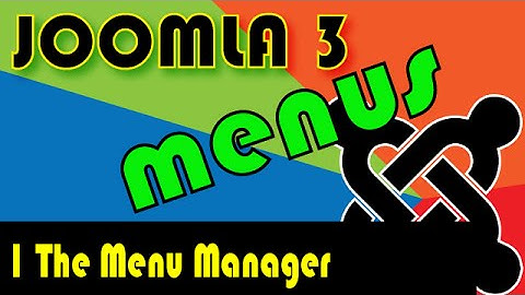 Joomla 3 Tutorials: Menu Manager