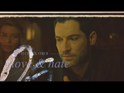 lucifer & chloe | love & hate.