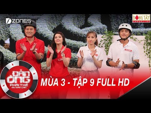 Video Đàn Ông Phải Thế Mùa 3 | Tập 9 | Phần 6: Chuyền Ly và... - youtube