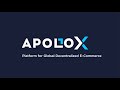 ApolloX - Платформа глобальной децентрализованной электронной коммерции