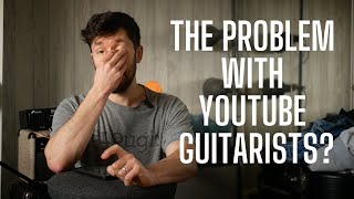 Does Guthrie Trapp Have a Point about Youtube Guitarists?