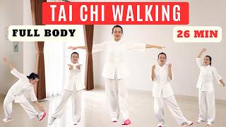 26-Min Full Body Tai Chi Walking 🔥 Burn Belly Fat, Lose Weight & Improve Flexibility