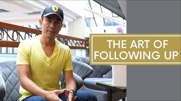 The Art Of Following Up