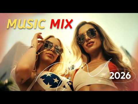 DJ MUSIC MIX 2026 🔥 Best of Popular DJ Summer Mix 2026